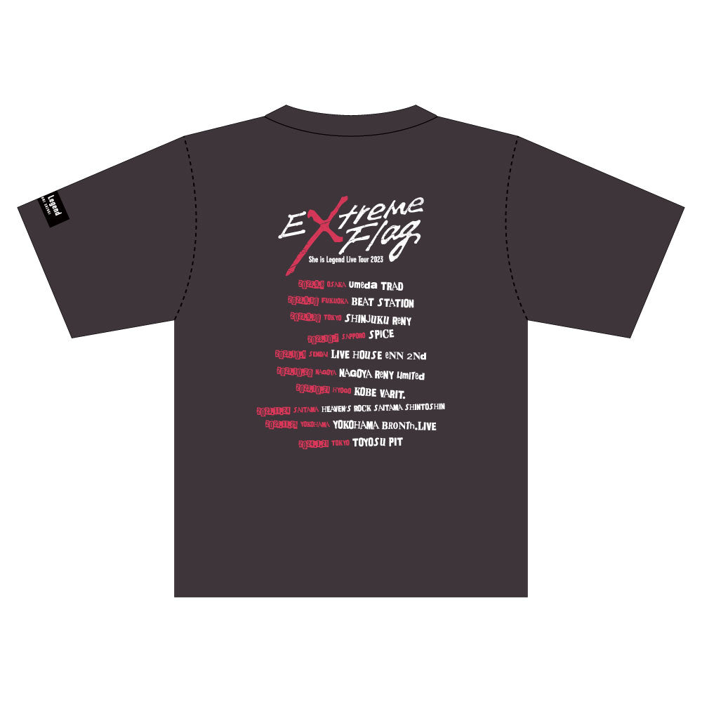 She is Legend Live Tour 2023 "Extreme Flag" オリジナルTシャツ(She is Legendロゴver.)_裏